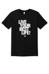LIVE YOUR BEST LIFE!